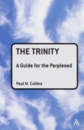 book The Trinity: A Guide for the Perplexed (Guides For The Perplexed)