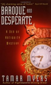 book Baroque and Desperate: A Den of Antiquity Mystery