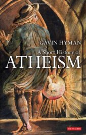 book A Short History of Atheism (Library of Modern Religion)