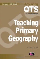 book Teaching Primary Geography (Achieving Qts Series)