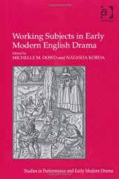 book Working Subjects in Early Modern English Drama (Studies in Performance and Early Modern Drama)