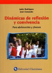 book Dinámicas de Reflexión y Convivencia: Para Adolescentes y Jóvenes