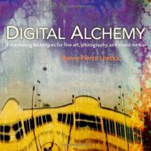 book Digital Alchemy: Printmaking techniques for fine art, photography, and mixed media (Voices That Matter)