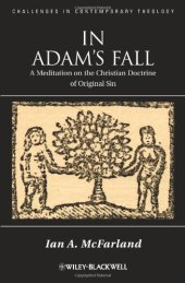 book In Adam's Fall: A Meditation on the Christian Doctrine of Original Sin (Challenges in Contemporary Theology)