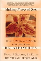 book Making Sense of Sex: How Genes And Gender Influence Our Relationships