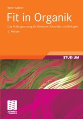 book Fit in Organik: Das Klausurtraining für Mediziner, Pharmazeuten und Biologen, 2. Auflage