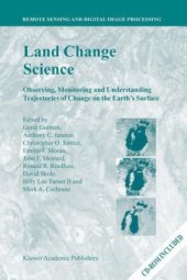 book Land Change Science: Observing, Monitoring and Understanding Trajectories of Change on t[...]rface