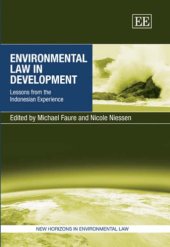 book Environmental Law in Development Lessons from the Indonesian Experience (2006)(en)(360s)