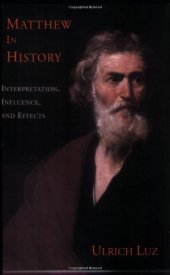 book Matthew in History. Interpretation, Influence, and Effects