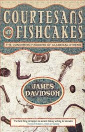 book Courtesans and Fishcakes: The Consuming Passions of Classical Athens