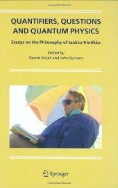 book Quantifiers, Questions and Quantum Physics: Essays on the Philosophy of Jaakko Hintikka