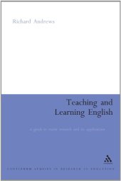 book Teaching and Learning English: A Guide to Recent Research and its Applications