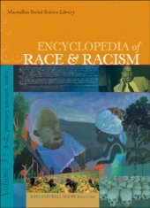 book Encyclopedia of Race and Racism vol. 1 (MacMillan Social Science Library)