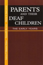 book Parents and Their Deaf Children: The Early Years