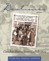 book Destinies: Canadian History Since Confederation