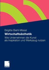 book Wirtschaftsästhetik: Wie Unternehmen die Kunst als Inspiration und Werkzeug nutzen