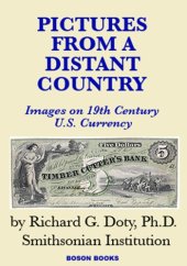 book Pictures From a Distant Country: Images on 19th Century U.S. Currency