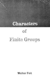 book Characters of finite groups (Mathematics lecture notes)