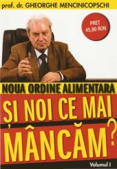 book Noua ordine alimentara - Si noi ce mai mancam?