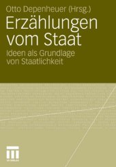 book Erzählungen vom Staat: Ideen als Grundlage von Staatlichkeit