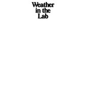 book Weather in the Lab: Simulate Nature's Phenomena