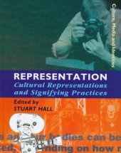 book Representation: Cultural Representations and Signifying Practices (Culture, Media and Identities series)