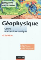 book Géophysique - 4ème édition - Cours, étude de cas et exercices corrigés