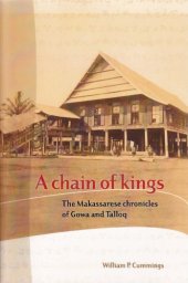 book A Chain of Kings: The Makassarese Chronicles of Gowa and Talloq