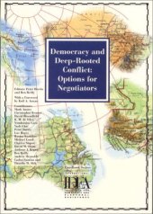 book Democracy and Deep-Rooted Conflict: Options for Negotiators