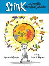 book Stink and the Incredible Super-Galactic Jawbreaker (Book #2)