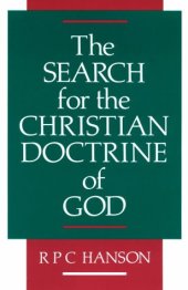 book Search for the Christian Doctrine of God: The Arian Controversy, 318-381