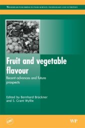 book Fruit and Vegetable Flavour: Recent Advances and Future Prospects (Woodhead Publishing Series in Food Science, Technology and Nutrition)