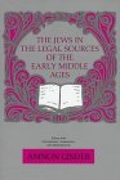 book The Jews in the Legal Sources of the Early Middle Ages