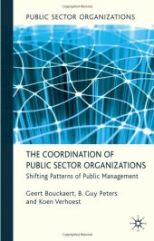 book The Coordination of Public Sector Organizations: Shifting Patterns of Public Management