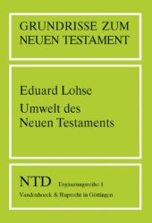 book Umwelt des Neuen Testaments (Grundrisse zum Neuen Testament, Bd. 1)