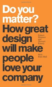 book Do You Matter? How Great Design Will Make People Love Your Company