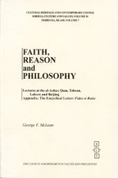 book Faith, reason, and philosophy: lectures at the al-azhar, Qum, Tehran, Lahore, and Beijing