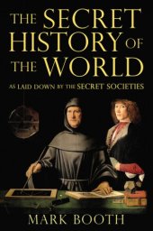 book The secret history of the world: as laid down by the secret societies