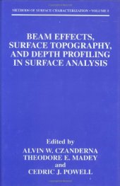 book Beam Effects, Surface Topography, and Depth Profiling in Surface Analysis