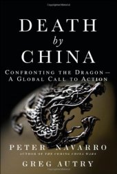 book Death by China: Confronting the Dragon - A Global Call to Action