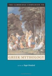 book The Cambridge Companion to Greek Mythology (Cambridge Companions to Literature)