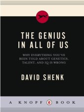 book The Genius in All of Us: Why Everything You've Been Told About Genetics, Talent, and IQ Is Wrong