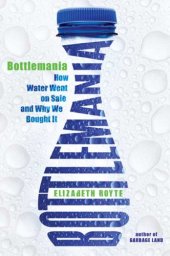 book Bottlemania: How Water Went on Sale and Why We Bought It