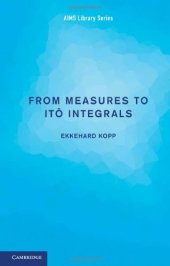 book From Measures to Itô Integrals (AIMS Library of Mathematical Sciences)