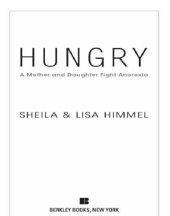 book Hungry: A Mother and Daughter Fight  Anorexia