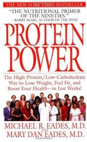 book Protein Power: The High-Protein Low-Carbohydrate Way to Lose Weight, Feel Fit, and Boost Your Health--in Just Weeks!