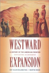 book Westward Expansion: A History of the American Frontier