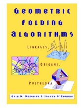 book Geometric Folding Algorithms: Linkages, Origami, Polyhedra