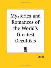 book Mysteries and Romances of the World's Greatest Occultists