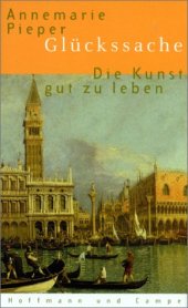 book Glückssache. Die Kunst, gut zu leben